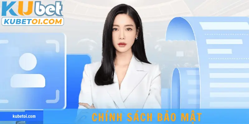 Chính Sách Bảo Mật