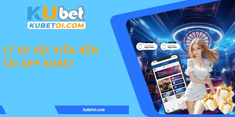 Các ưu điểm  khiến hội viên nên cài đặt ứng dụng