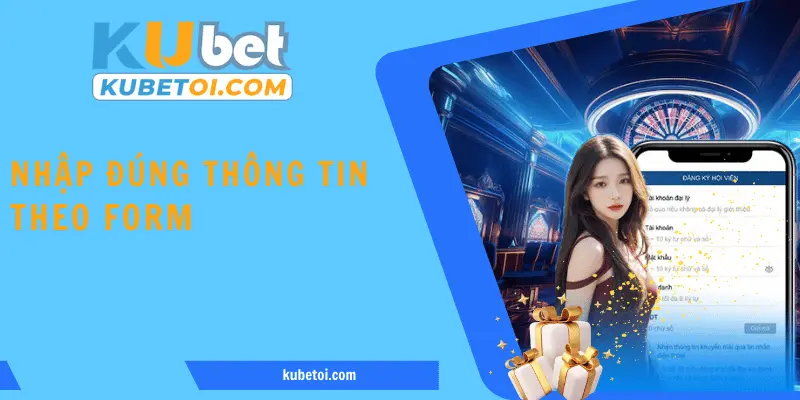 Nhập đúng thông tin theo form log in mà kubet cung cấp