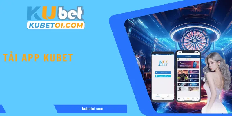Tải App KuBet